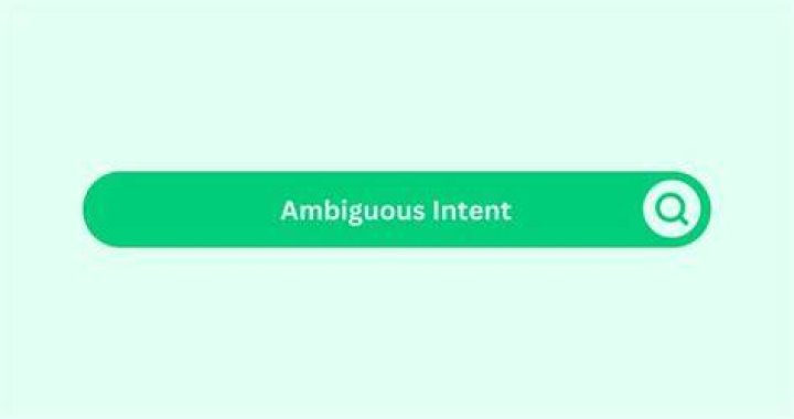 Ambiguous Intent